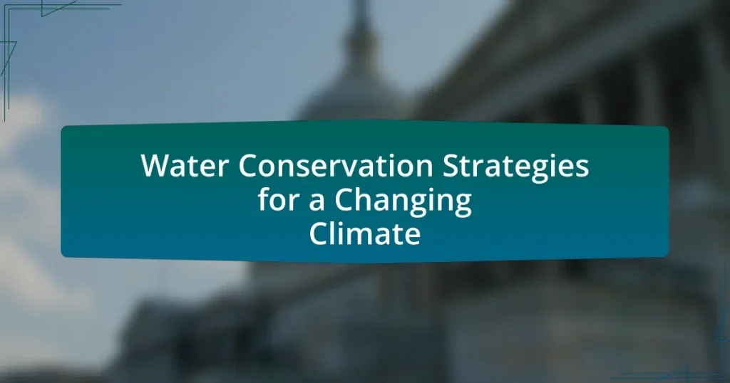 Water Conservation Strategies for a Changing Climate